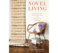 Novel Living: Collecting, Decorating, and Crafting with Books