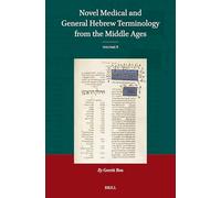Novel Medical and General Hebrew Terminology from the Middle Ages: Volume 8