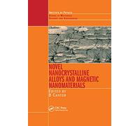 Novel Nanocrystalline Alloys and Magnetic Nanomaterials (Materials Science and Engineering)