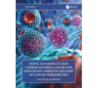 Novel Nanostructured Carbon Materials (NCMs) for Enhancing Targeted Delivery of Cancer Therapeutics