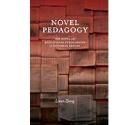 Novel Pedagogy: The Novel and Educational Publications in Victorian Britain (SUNY series, Studies in the Long Nineteenth Century)