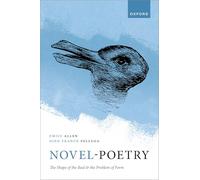 Novel-Poetry: The Shape of the Real and the Problem of Form