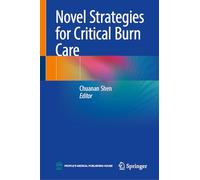 Novel Strategies for Critical Burn Care