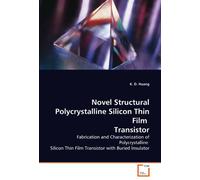 Novel Structural Polycrystalline Silicon Thin Film Transistor: Fabrication and Characterization of Polycrystalline Silicon Thin Film Transistor with Buried Insulator
