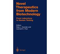 Novel Therapeutics from Modern Biotechnology: From Laboratory to Human Testing: 137 (Handbook of Experimental Pharmacology, 137)