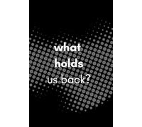 Novel - what holds us back?