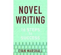 Novel Writing: 16 Steps to Success