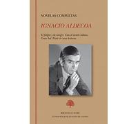 Novelas completas: El fulgor y la sangre. Con el viento solano. Gran Sol. Parte de una historia (Biblioteca Castro, Band 269)