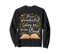 Novelist | Writer | Writing | Author | Book Writer Sweatshirt