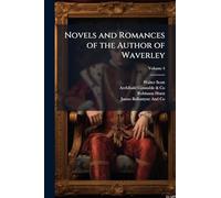 Novels and Romances of the Author of Waverley; Volume 4