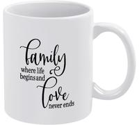 Novelty Ceramic Coffee Mug - Funny, Family Where Life Begins and Love Never Ends Quote, White Ceramic Tea Cup, Heartwarming Present for Members 11Oz