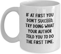Novelty Coffee Mug - Author If at First You Don't Succeed, Try Doing What Your Author Told You to Do The First Time Funny Whitenovelty Coffee Mug, Birthday Unique Gift for Authors from Friends, 11Oz