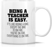 Novelty Coffee Mug- Being A Teacher is Easy Except The Bike is On Fire11 Oz Novelty Drinking Cup - Funny, Sarcastic, Inspirational Birthday Gifts for Friends, Teacher, Coworkers, Him Her, Dad, Mom.