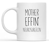 Novelty Coffee Mug/Cup Funny Gifts for Neurosurgeon, Coffee Mug Double Sided Mug for Neurosurgeon, Neurosurgeon Birthday Gift, Thanksgiving Or Christmas 11Oz Holiday Drinking Cups