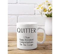 Novelty Coffee Mug Drinking Cup Quitter Retirement Mug Funny Premium Quality Gift Idea for Friends Family Coworkers Siblings Who are Retiring Retired Congratulations 11Oz Gift for Women Men