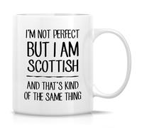 Novelty Coffee Mug I'm Not Perfect But I'm Scottish 11 Ounce Ceramic Coffee Or Tea Cup Humorous Scots Pride Gifts for Scotland Enthusiast, Scottish Heritage Birthday, Holidays Gifts