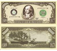 Novelty Dollar 4th President James Madison 1809-1817 Dollar Bill's X 2