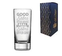 Novelty Engraved/Printed HiBall Gin and Tonic Vodka Glass - Good Sisters Offer Advice, Real Sisters Offer Gin - Engraved