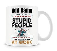 Novelty Funny Gift Mug for Work Colleagues - Stupid People at Work - Personalised Mug