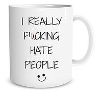 Novelty Funny Mugs Friend Joke Humour Mugs I Really Fu*King Hate People Quote Coffee Mugs Tea Mugs Gifts for Her Ceramic Work Mug WSDMUG1054