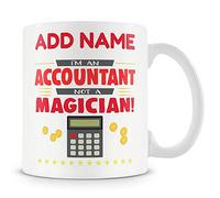 Novelty Gift for Accountants - I'm an Accountant Not A Magician - Personalised Mug