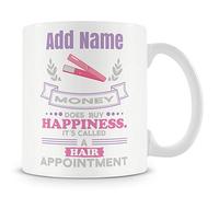 Novelty Gift for Hairdresser - Money Does Buy Happiness It's Called A Hair Appointment - Personalised Mug