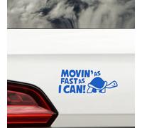 Novelty Movin As Fast As I Can Funny Car Stickers - Waterproof Decals - Long Lasting - Vans, Campervan, New Driver, Bumper (Blue)