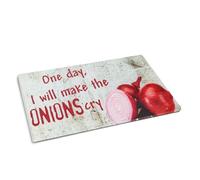 Novelty Printed Funny Chopping Board One Day I Will Make The Onions Cry Gift for Kitchen Lovers 20cm x 28cm