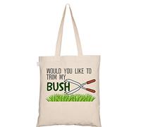 Novelty Reusable Cotton Tote bag - Garden Outdoor Theme Rude Hilarious Joke - Would You Like to Trim My Bush