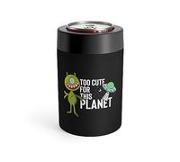 Novelty Too Cute For This Planets Extraterrestrial Aliens Extrinsic Creatures Can Holder 12oz