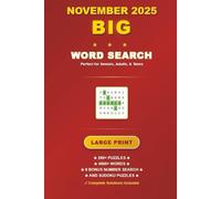 November 2025 BIG Word Search: 250+ Large-Print, Themed, Brain-Boosting Challenges with Solutions, 4500+ Words, Easy-Carry Format (6 x 9 in.) with ... Sudoku puzzles (Monthly Word Search Books)