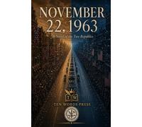 November 22, 1963: A Novel of the Two Republics