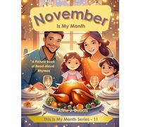 November Is My Month: A Picture Book Of Read-Aloud Rhymes (This Is My Month Series)