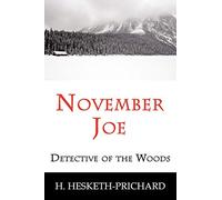November Joe: Detective of the Woods (Mystery Classic)