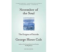 November of the Soul: The Enigma of Suicide