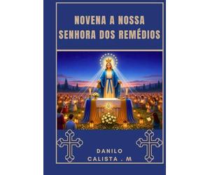 Novena a Nossa Senhora do Bom Remédio
