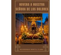Novena a Nuestra Señora de los Dolores