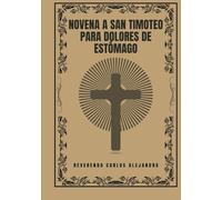 Novena a San Timoteo para dolores de estómago