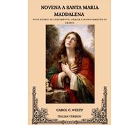 NOVENA A SANTA MARIA MADDALENA