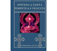 Novena a Santa Perpetua e felicità