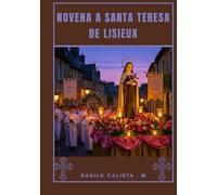 Novena a Santa Teresa de Lisieux