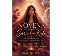 Novena a Sara la Kali: 9 días para atravesar tu fuego interior y recordar quién eres