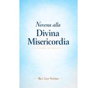 Novena alla Divina Misericordia: Libretto di preghiera di nove giorni