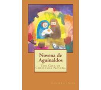 Novena de Aguinaldos: The Gift of Christmas Novena