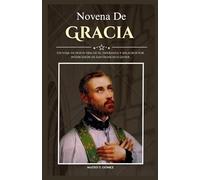 NOVENA DE GRACIA: Un viaje de nueve días de fe, esperanza y milagros por intercesión de San Francisco Javier