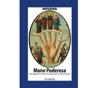 Novena De Mano Poderosa para Obtener Victoria y Protección en Todo Asunto.