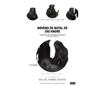 NOVENA DE NATAL DE SÃO ANDRÉ: Uma Jornada a Belém.: Um Sagrado Livro de Orações da Natividade Para a Estação da Esperança Expectante e do Santo Anseio ... Grace Novena Series: The Power of Novenas)