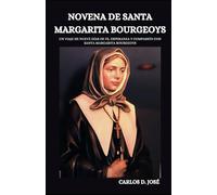NOVENA DE SANTA MARGARITA BOURGEOYS: Un viaje de nueve días de fe, esperanza y compasión con Santa Margarita Bourgeoys