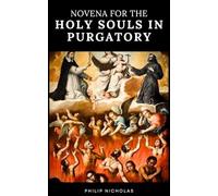 Novena for the Holy Souls in Purgatory