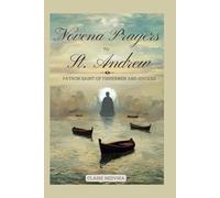 Novena prayers to St. Andrew: Patron saint of Fishermen and Singers